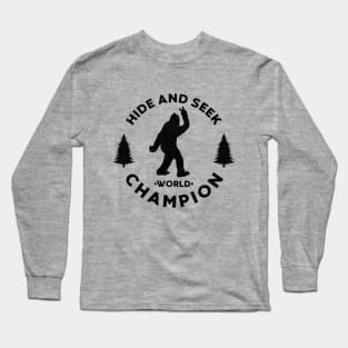 Bigfoot Hide & Seek World Champion Long Sleeve T-Shirt